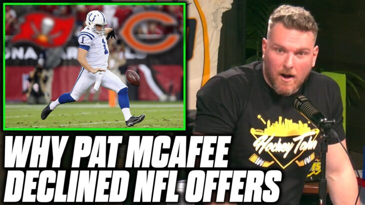 Pat McAfee Talks Why He Has Turned Down NFL Offers.