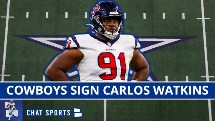 BREAKING: Carlos Watkins Signs With The Dallas Cowboys In NFL Free Agency 2021 | Cowboys News