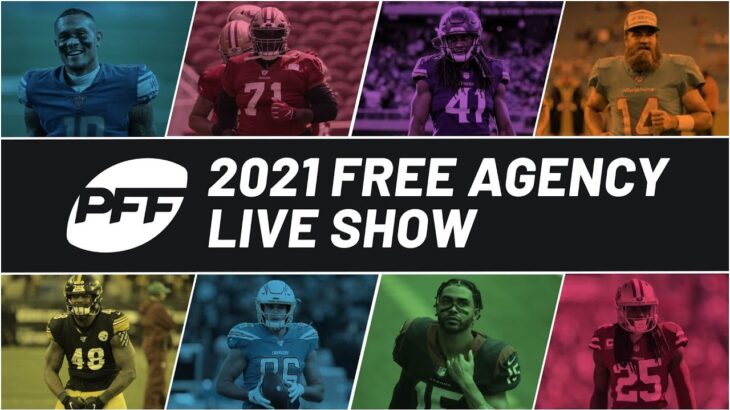 PFF 2021 Live Free Agency Show: Day 2 | PFF