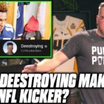 Pat McAfee’s Talks If Deestroying Could Be An NFL Kicker