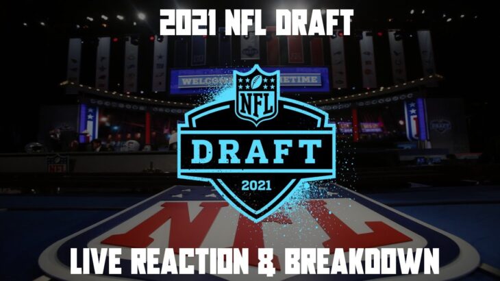 2021 NFL Draft Live Reaction & Breakdown (Round 1)