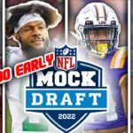 WAY TOO EARLY 2022 NFL First Round Mock Draft (Post Draft)