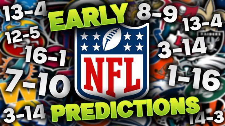 Way Too Early 2021 NFL Win-Loss Predictions For All 32 Teams