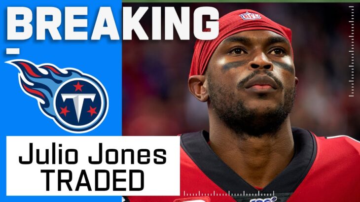 BREAKING: Julio Jones Gets Traded to the Titans