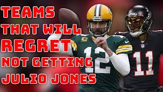 Teams that will Regret not Trading for Julio Jones