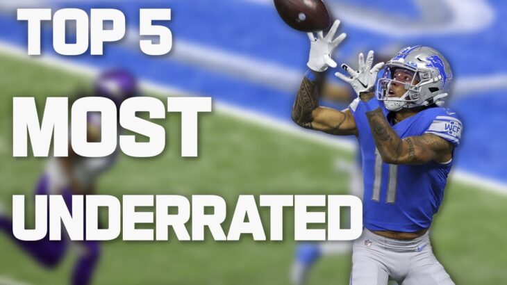 Top 5 Most Underrated NFL Players