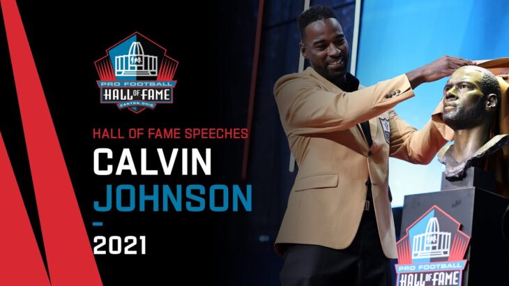Calvin Johnson Full Hall of Fame Speech | 2021 Pro Football Hall of Fame | NFL
