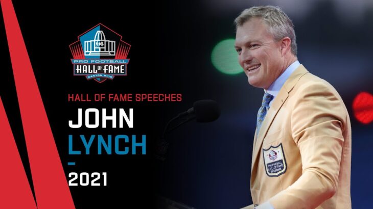 John Lynch Full Hall of Fame Speech | 2021 Pro Football Hall of Fame | NFL