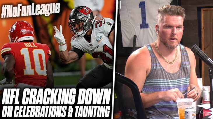 Pat McAfee Reacts: NFL Cracking Down On All Celebrations For Next Season?!