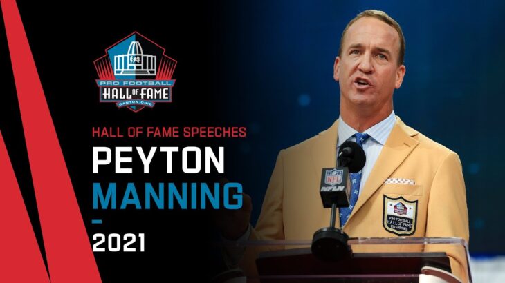 Peyton Manning Full Hall of Fame Speech | 2021 Pro Football Hall of Fame | NFL