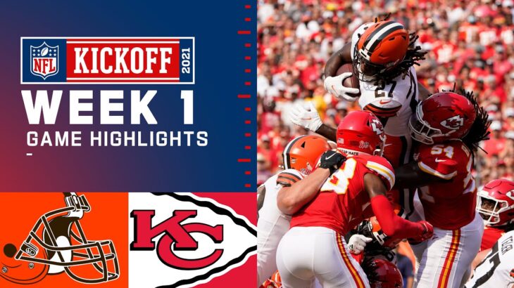Browns vs. Chiefs Week 1 Highlights | NFL 2021