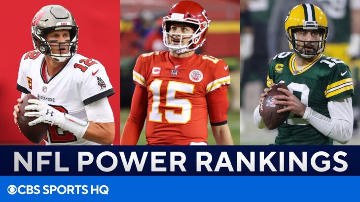 NFL Power Rankings: Bucs at 1, Chiefs at 3, Packers at 4, & MORE | CBS Sports HQ