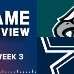 Philadelphia Eagles vs. Dallas Cowboys | Week 3 NFL Game Preview