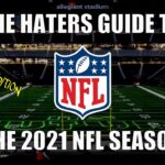 The Haters Guide to the 2021 NFL Season: AFC Edition
