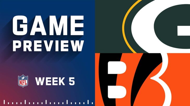 Green Bay Packers vs. Cincinnati Bengals | Week 5 NFL Game Preview
