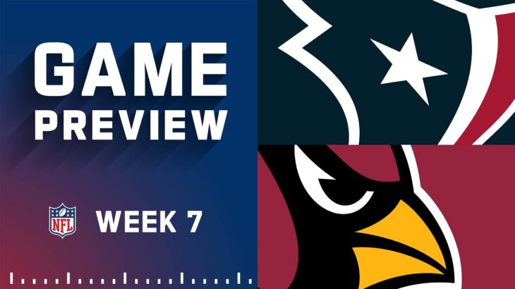 Houston Texans vs. Arizona Cardinals | Week 7 NFL Game Preview