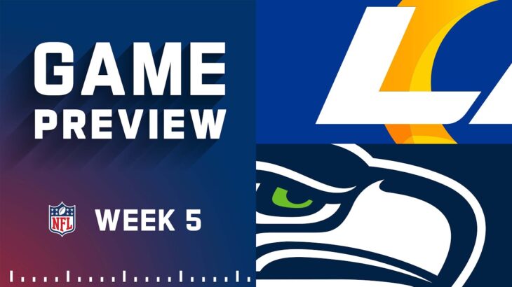 Los Angeles Rams vs. Seattle Seahawks | Week 5 NFL Game Preview