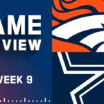 Denver Broncos vs. Dallas Cowboys | Week 9 NFL Game Preview