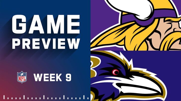 Minnesota Vikings vs. Baltimore Ravens | Week 9 NFL Game Preview