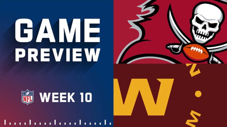 Tampa Bay Buccaneers vs. Washington Football Team | Week 10 NFL Game Preview
