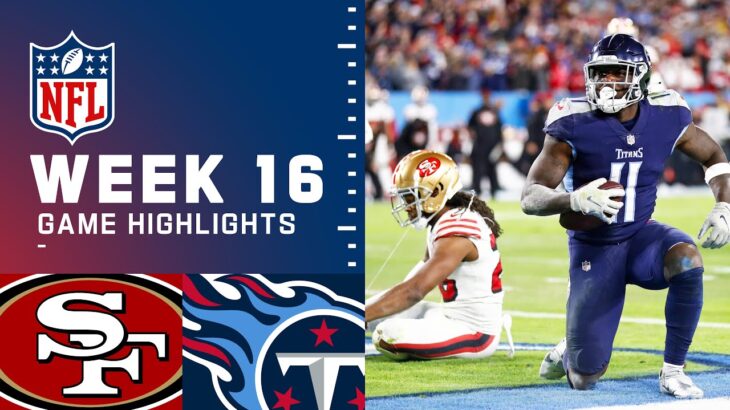 49ers vs. Titans Week 16 Highlights | NFL 2021