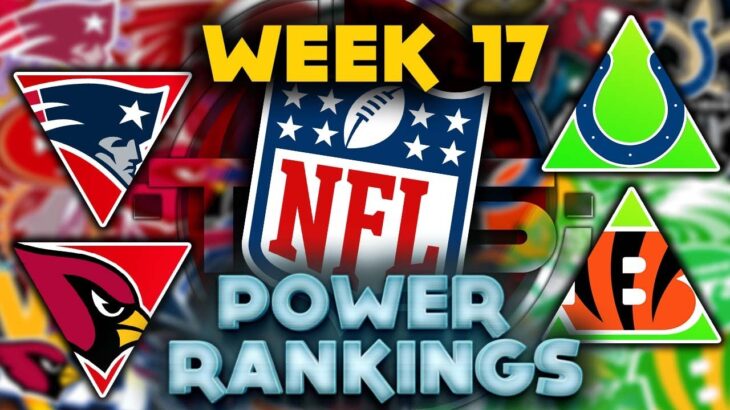 The Official 2021 NFL Power Rankings Week 17 Edition || TPS