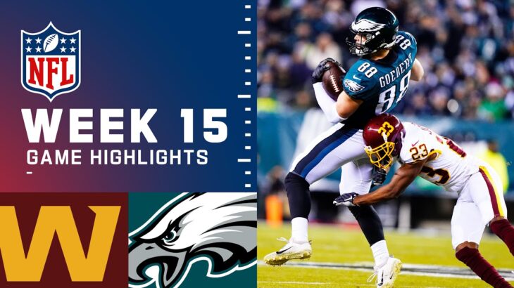 Washington vs. Eagles Week 15 Highlights | NFL 2021