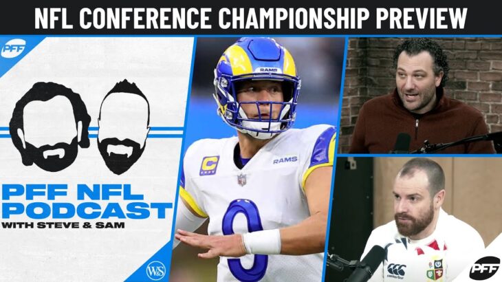 2021-22 NFL Conference Championship Preview + Biggest Off-Season Decisions | PFF NFL Podcast