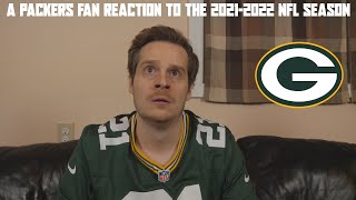 A Packers Fan Reaction to the 2021-2022 NFL Season