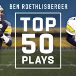 Ben Roethlisberger’s Top 50 Plays