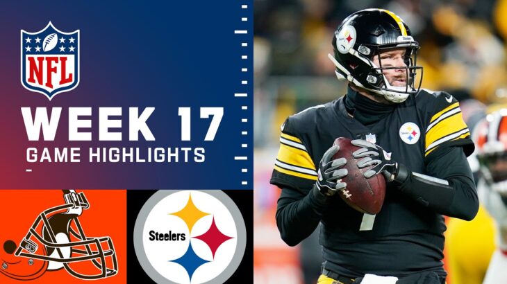 Browns vs. Steelers Week 17 Highlights | NFL 2021