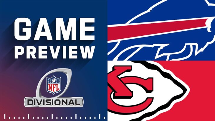Buffalo Bills vs. Kansas City Chiefs | NFL Divisional Round Game Preview