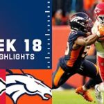 Chiefs vs. Broncos Week 18 Highlights | NFL 2021