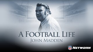 John Madden: A Name Synonymous with Football | A Football Life