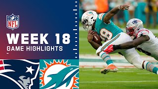 Patriots vs. Dolphins Week 18 Highlights | NFL 2021