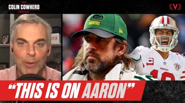 Reaction to Aaron Rodgers and Packers stunning loss to 49ers | The Colin Cowherd Podcast