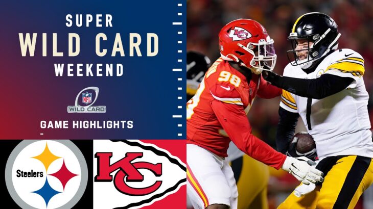 Steelers vs. Chiefs Super Wild Card Weekend Highlights | NFL 2021