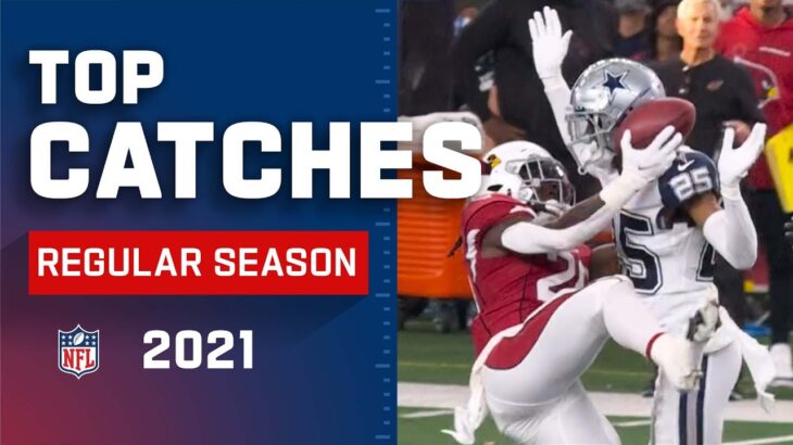 Top Catches of the 2021 Regular Season | NFL Highlights