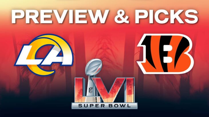 Super Bowl LVI Preview & Game Picks! | GameDay View