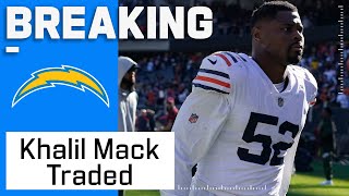 BREAKING: Khalil Mack Traded to the Los Angeles Chargers