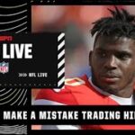 Did the Chiefs make a mistake trading Tyreek Hill? | NFL Live