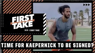 Is it time for an NFL team to sign Colin Kaepernick? | First Take
