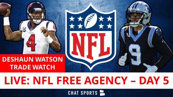 NFL Free Agency 2022 LIVE – Day 5: Deshaun Watson Trade Watch + Latest Signings, News & Rumors