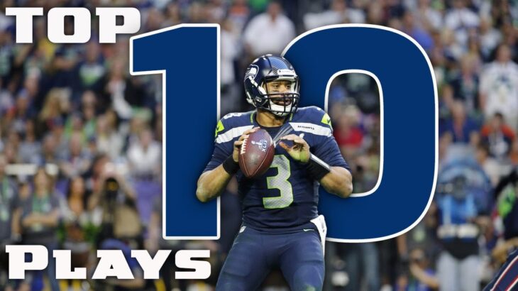 Russell Wilson Top 10 Plays with Seahawks