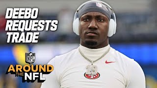 Deebo Samuel Requests a Trade from the 49ers… | Around The NFL