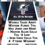 Episode 459: Waddle Talks About Watson, Flores, Tua & More! + Ocho Cinco Calls Tua A F*cking Warrior