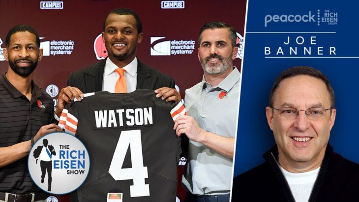 Ex-NFL Exec Joe Banner: How Watson Contract Impacts Burrow & Herbert Future Deals | Rich Eisen Show