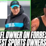 Only One NFL Owner Made Forbes List Of 10 Richest Sports Owners?! | Pat McAfee Reacts