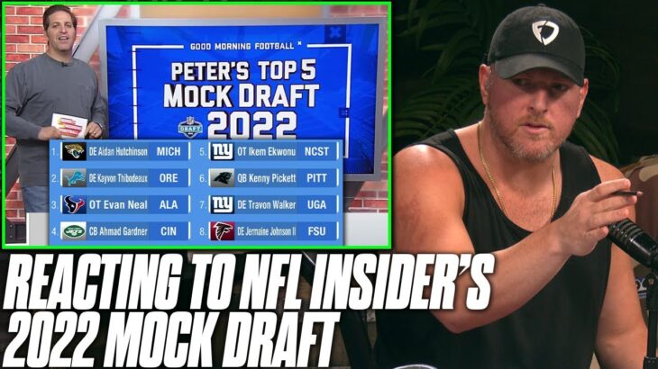 Pat McAfee Reacts To Entire 1st Round Mock Draft From NFL Insider Peter Schrager