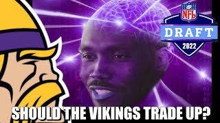 Should the Vikings Trade UP in the NFL Draft?